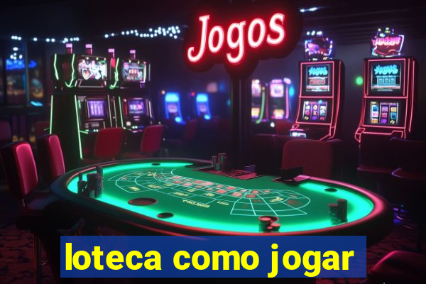 loteca como jogar